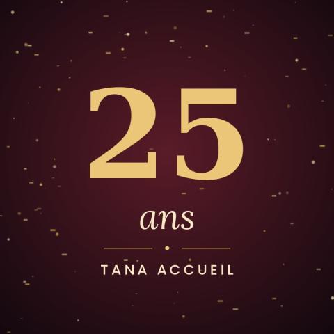 Tana Accueil fête ses 25 ans